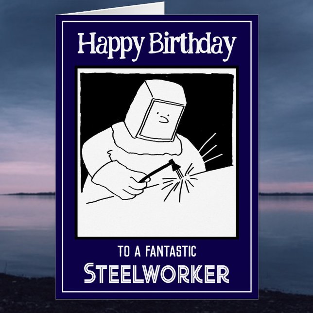 Carte d'anniversaire du travailleur de l'acier ou  (Créateur téléchargé)