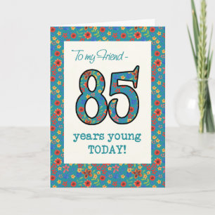 Carte d'anniversaire florale pour l'ami 85 ans de