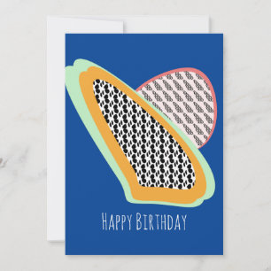 Carte d'anniversaire Fruits Papaye Pitaya