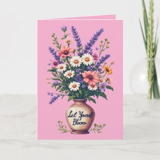 Carte d'anniversaire - Laissez-vous fleurir