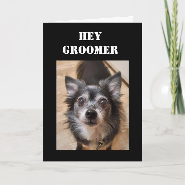 CARTE D'ANNIVERSAIRE POUR LE "MEILLEUR GROOMER" (Devant)