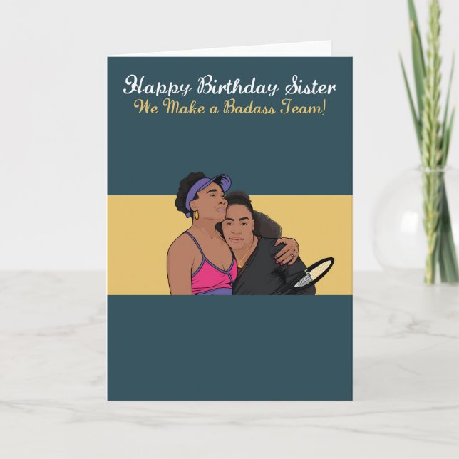 Carte d'anniversaire Sister Williams Badass (Devant)