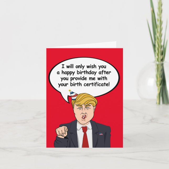 Carte d'anniversaire Trump - Donnez-moi votre nais (Devant)