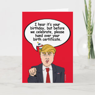 Carte d'anniversaire Trump - Remettez votre certif