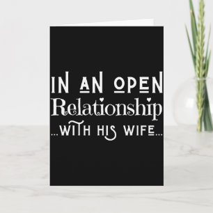 Carte Dans une relation ouverte avec sa femme Funny Vale