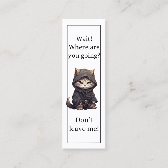 Carte D'appel Attendre Le Chat Mignonne Où Allez-Vous Signet (Devant)