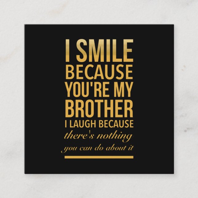Carte D'appel Bro de sourire Drôle cadeaux d'anniversaire pour l (Devant)