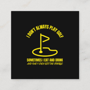 Carte D'appel I dont always play funny golfing golfer golf