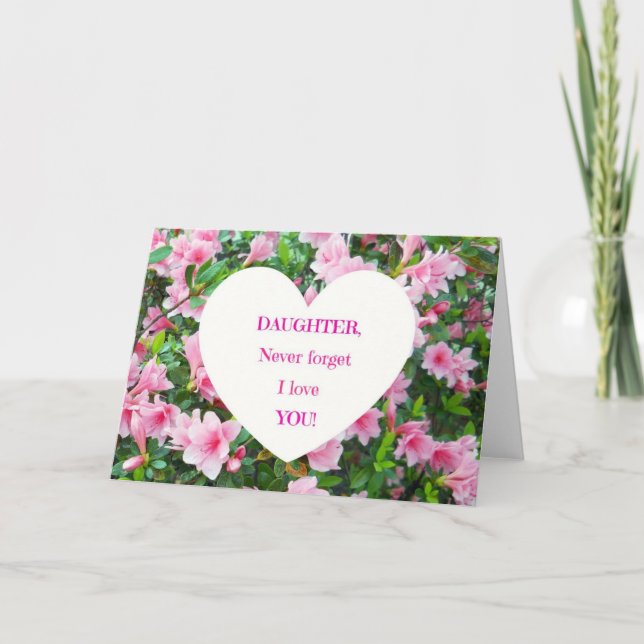 Carte Daughter, Never Forget I Love You ! (Devant)