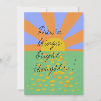 Carte Dawn brings bright thoughts postcard
