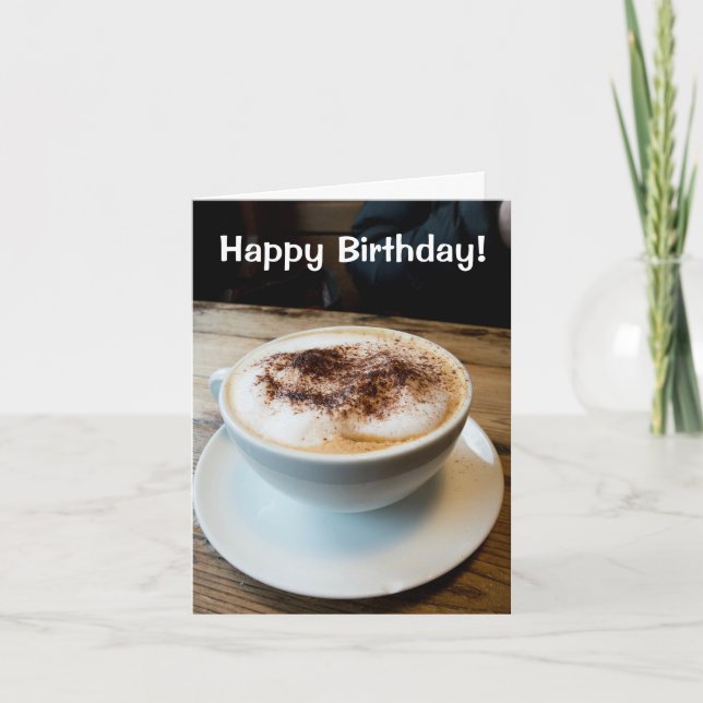 Carte de cappuccino de joyeux anniversaire (Devant)