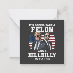 Carte De Correspondance Ça va prendre Felon et Trump Vance
