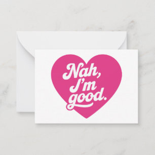 Carte De Correspondance Cœur Nah Im Good Anti Saint-Valentin Single Aware
