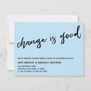 Carte De Correspondance Décontracté Change is Good Baby Blue New Address C