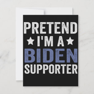Carte De Correspondance Faites comme si je suis un Biden Supporter Drôle c