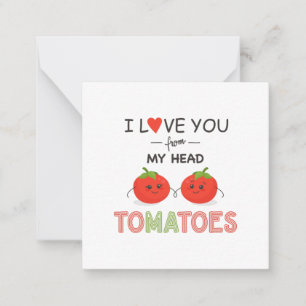 CARTE DE CORRESPONDANCE JE T'AIME DE MES TOMATES À LA TÊTE