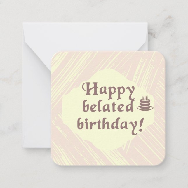 Carte De Correspondance Joyeux anniversaire tardif (Devant)