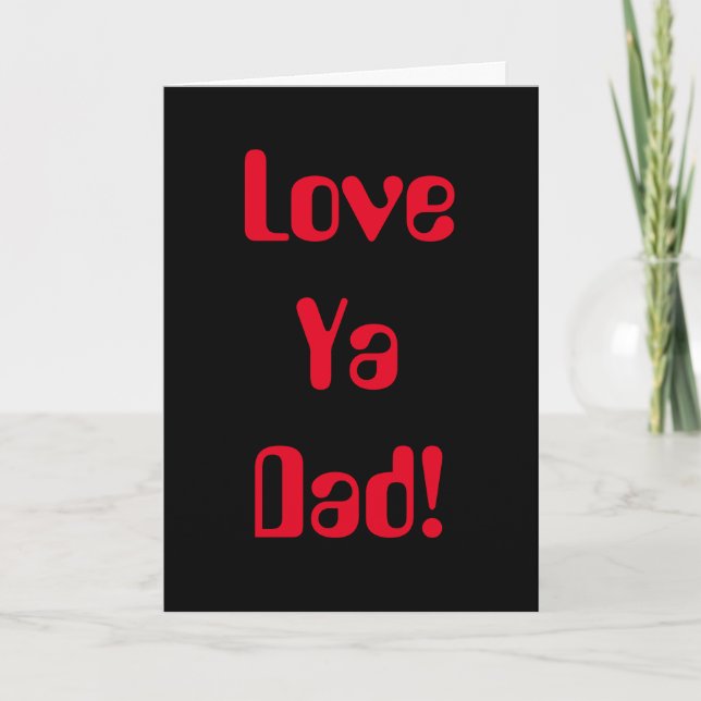 Carte de Fête des Pères rouge et noir Love Ya Dad (Devant)