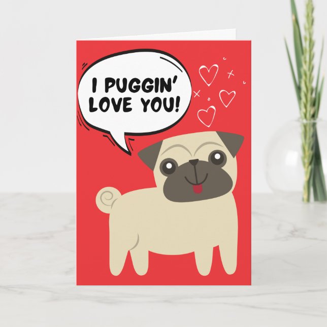 Carte de la Saint-Valentin Chien Pug Drôle (Devant)