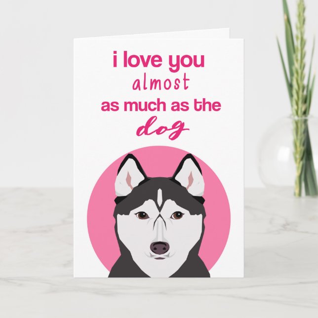 Carte de la Saint-Valentin drôle de Husky (Devant)