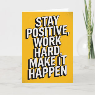 Carte de motivation "Restez Positif, Travaillez Du