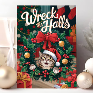Carte de Noël drôle de chat "Wreck the Halls"