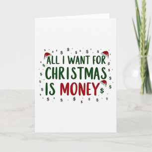 Carte de Noël drôle tout ce que je veux pour Noël 