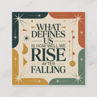 Carte De Référencement What Defines Us Is How Well We Rise After Falling