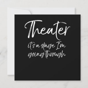 Carte De Remerciements Acting Quote Acter Its A Stage I'm Going Through