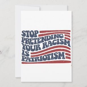 Carte De Remerciements Arrêtez De Prétendre Votre Racisme Est Le Patrioti