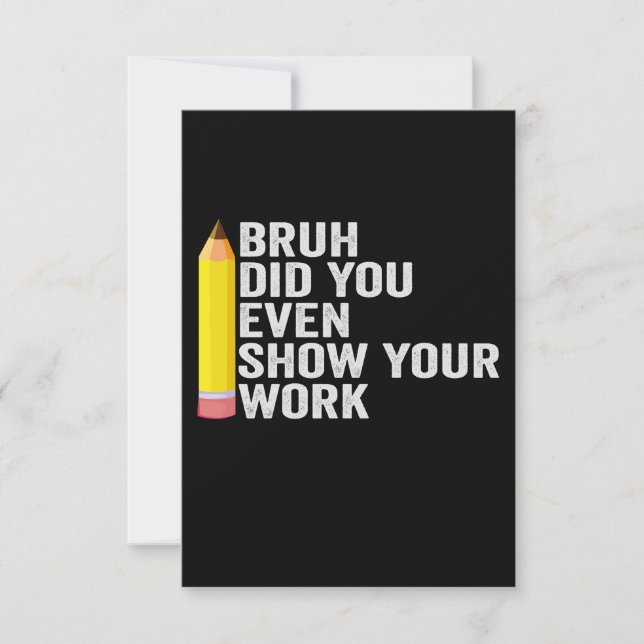 Carte De Remerciements Bruh Avez-Vous Même Montré Votre Cadeau De Profess (Devant)