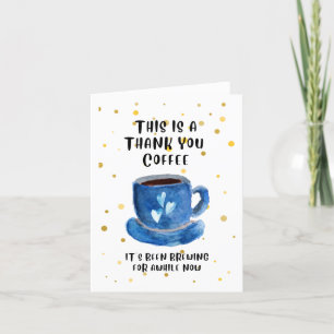 Carte De Remerciements Café Merci. Ça brasse depuis un moment maintenant