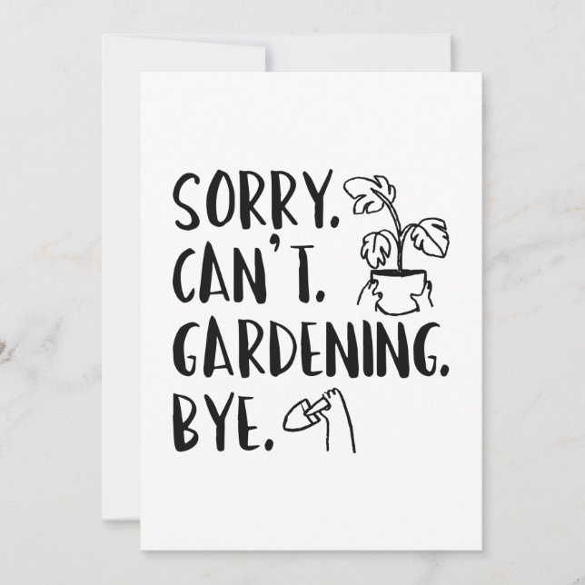 Carte De Remerciements Désolé . Je ne peux pas. Jardinage. Au revoir. (Devant)