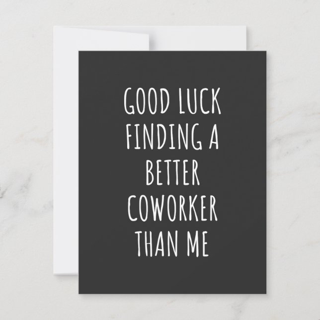 Carte De Remerciements GOod Luck Finding Better CoWorker Than ME (Devant)