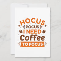 Hocus Pocus J'Ai Besoin De Café Pour Me Concentrer