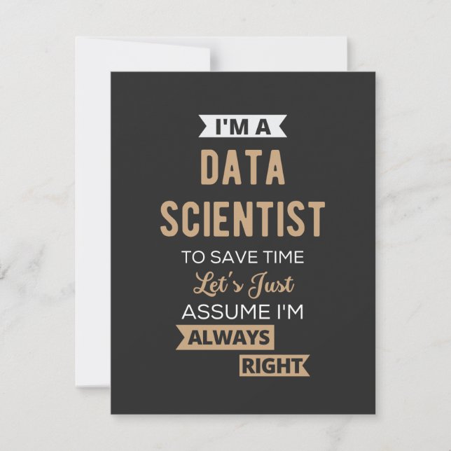 Carte De Remerciements I'm A Data Scientist, To Save Time Let's Just (Devant)