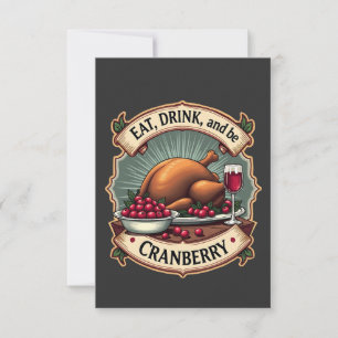 Carte De Remerciements Mangez un verre et soyez une canneberge Thanksgivi