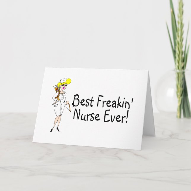 Carte De Remerciements Meilleure infirmière Freakin jamais (Devant)