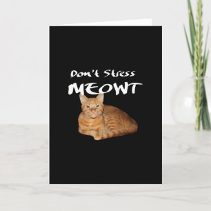 Carte De Remerciements Ne stress pas Meowt - Orange Chat me stress Out
