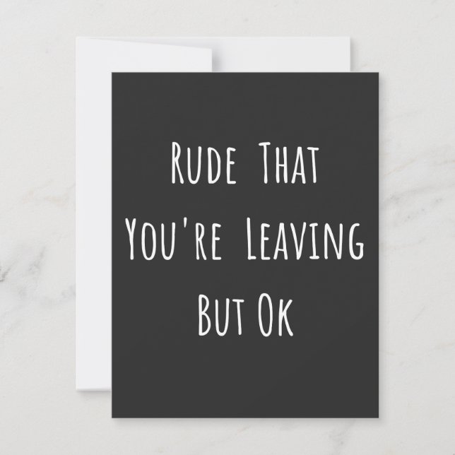 Carte De Remerciements Rude Que Vous Quittez Mais Ok - Drôle Nouveau Trav (Devant)