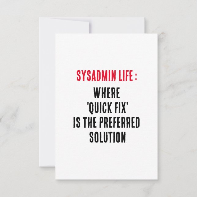 Carte De Remerciements Sysadmin Life Où "quick fix" est la solution préfé (Devant)
