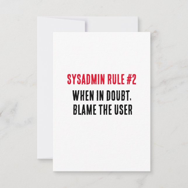 Carte De Remerciements Sysadmin Règle 2 En cas de doute, blâmez l'utilisa (Devant)