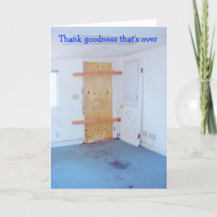 Carte De Remerciements Thank goodness that's over, boarded up door