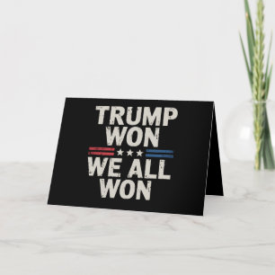 Carte De Remerciements Trump a gagné nous avons tous gagné Président 47 U