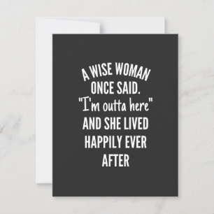Carte De Remerciements Untitled designA Wise Woman Once Said I'm Outta