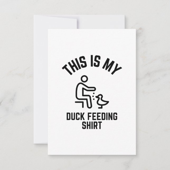 Carte De Remerciements Voici ma chemise d'alimentation pour canard (Devant)