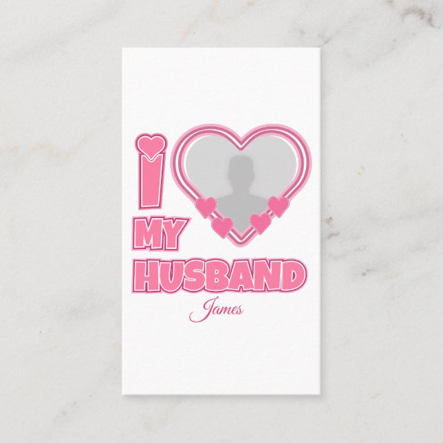 Carte De Rendez-vous Personnalisé I Love My Husband - Ajouter Photo & N (Devant)