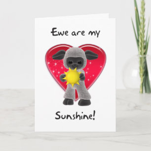 Carte de Saint-Valentin - Ewe Are My Sunshine