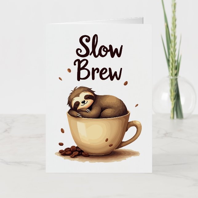 Carte De Vacances Métallisée Paresseux Café Slow Brew (Recto)