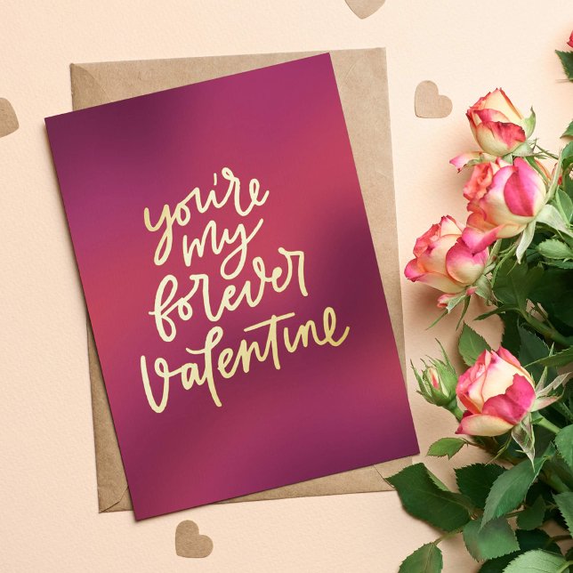 Carte De Vacances Métallisée Tu es ma Saint Valentin pour Époux (You're My Forever Valentine - hand-lettered Valentine's Day card for wife or husband)